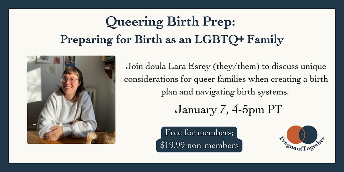 Queering Birth Prep: Preparing for Birth as an LGBTQ+ Family