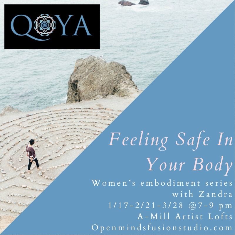 Qoya ~ Embodied Safety - Feeling Safe To Take Up Space