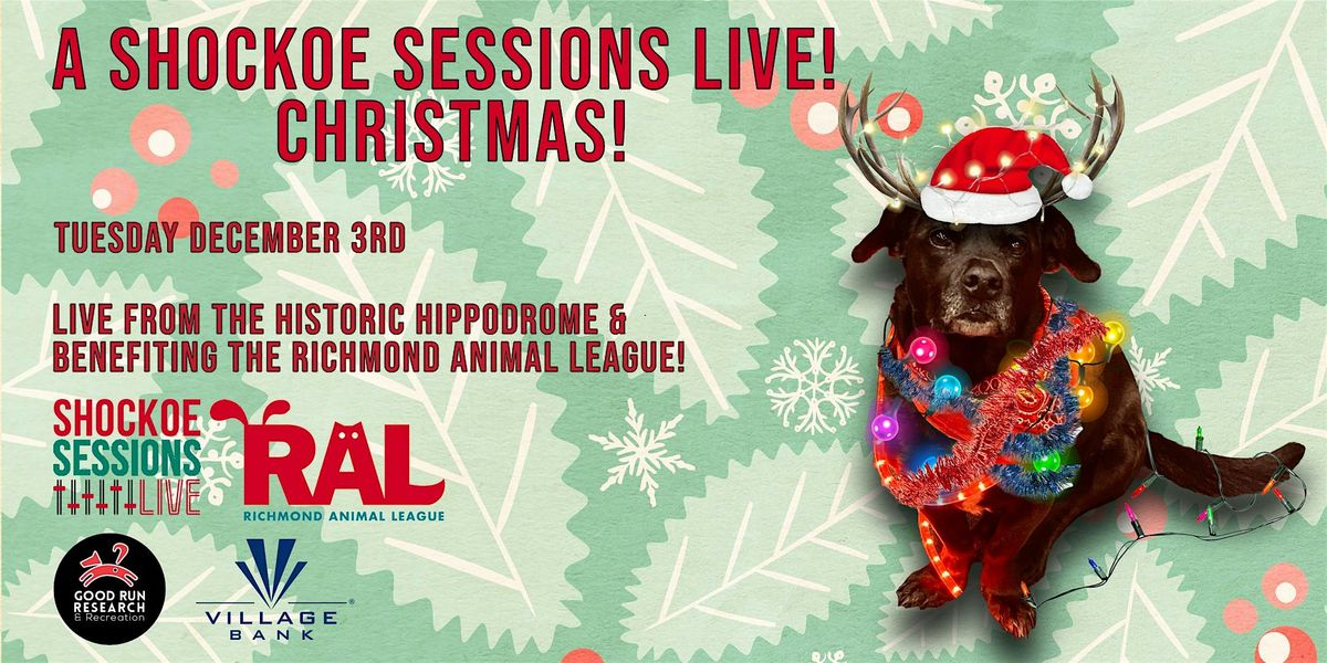 A Shockoe Sessions Live! Christmas Show at The Hippodrome