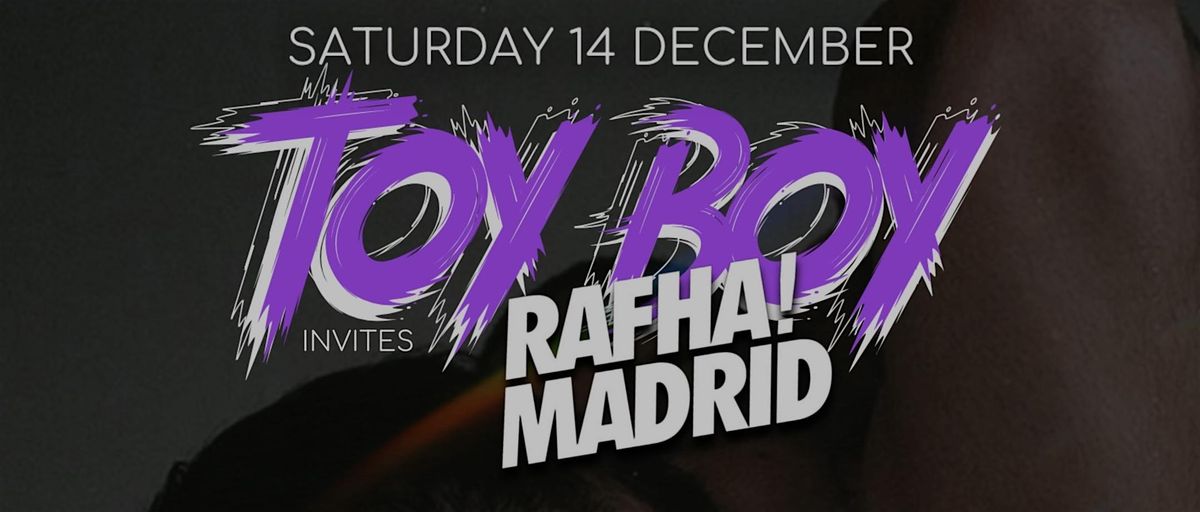 TOY BOY invites RAFHA MADRID