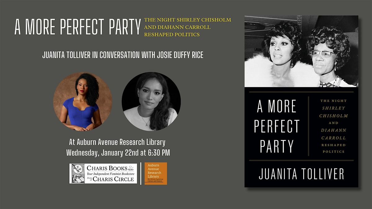 A More Perfect Party: The Night Shirley Chisholm & Diahann Carroll Reshaped