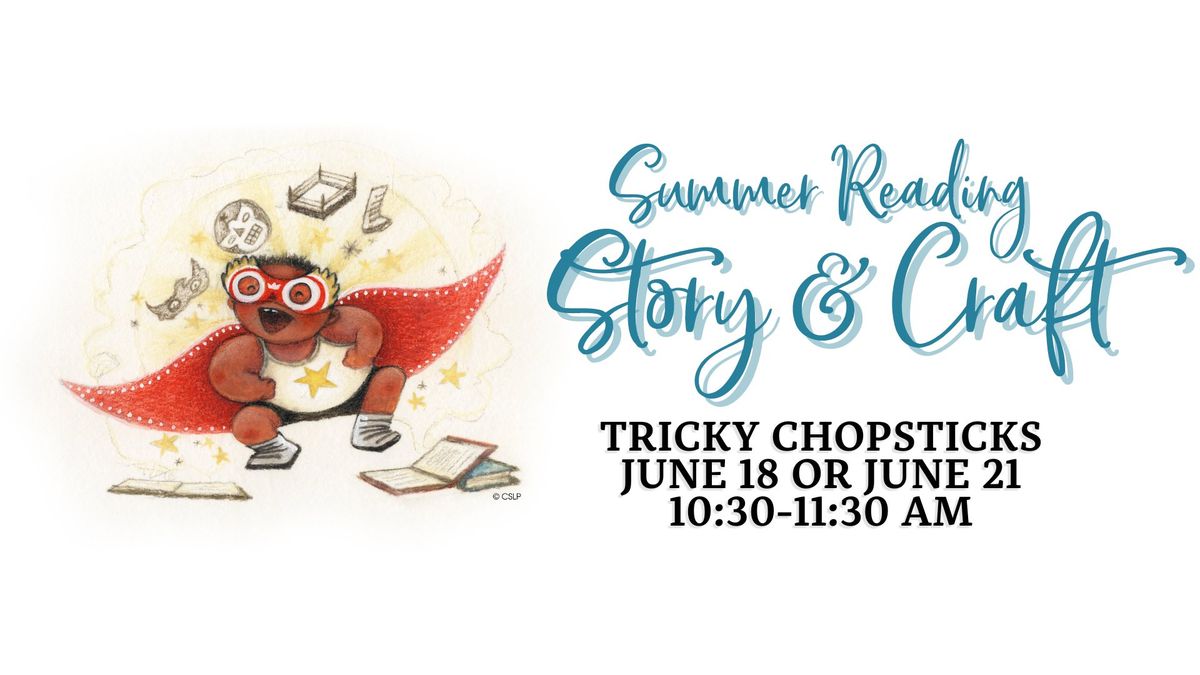 Summer Reading Story & Craft - Tricky Chopsticks
