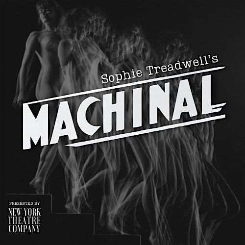 MACHINAL the play