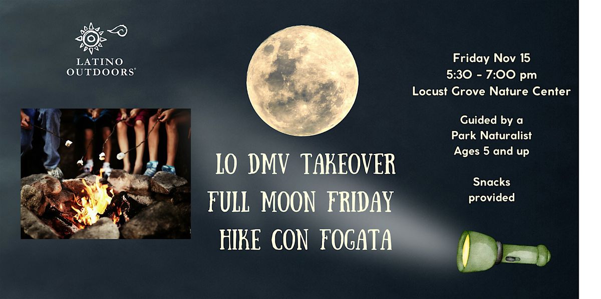 LO DMV | Full Moon Friday Hike con Fogata