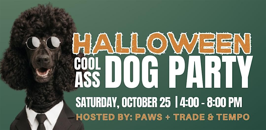 Halloween Cool Ass Dog Party