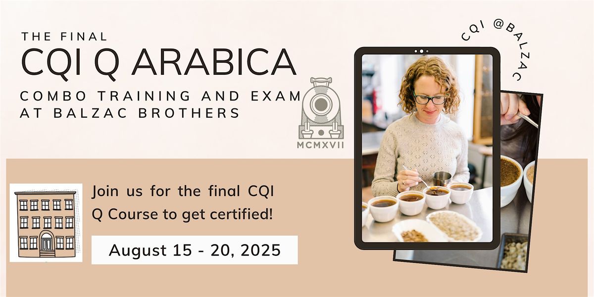 Q Arabica Combo Training and Exam: The Final Q!