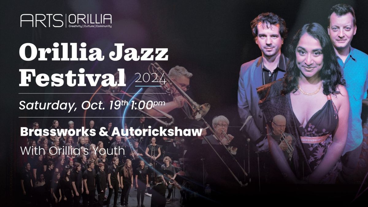 The Orillia Jazz Festival: Brassworks & Autorickshaw with Orillia's Youth