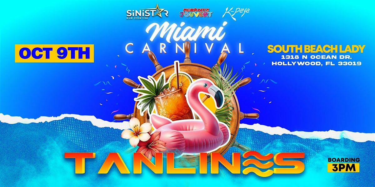 Tanlines BOATRIDE (Miami Carnival Weekend)