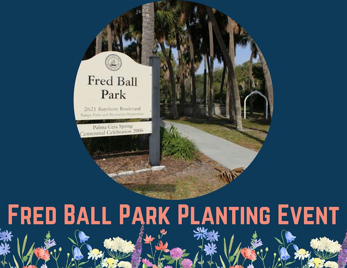 Fred Ball Park Planting & Cleanup