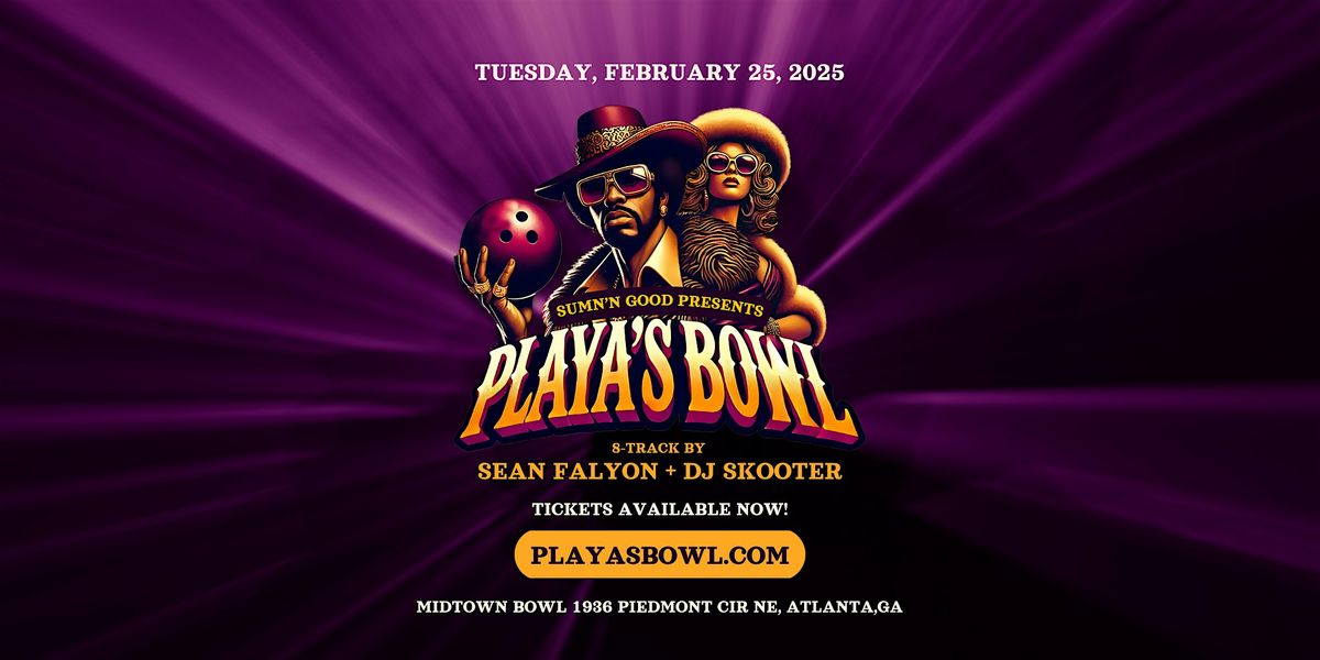 SUM'N GOOD presents : PLAYA'S BOWL