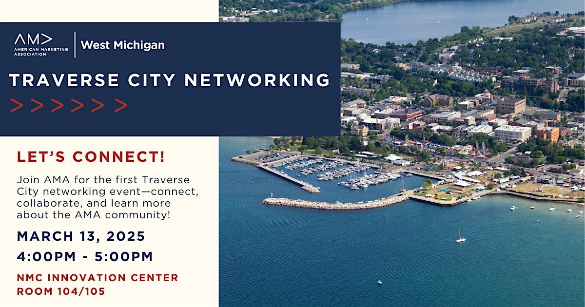 AMA West MI: Traverse City Networking