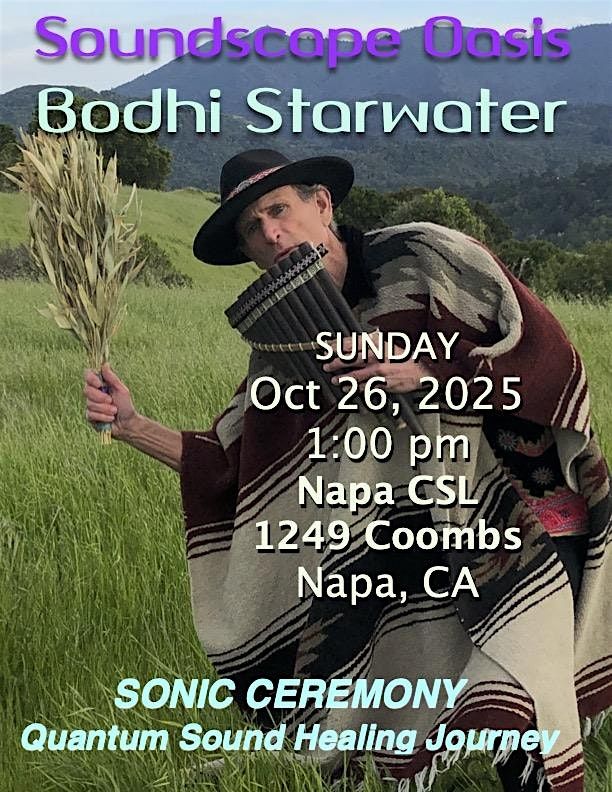 Quantum Sound Healing Ceremony with Bodhi Starwater in Napa