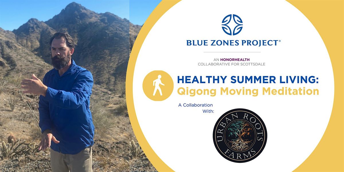 BZP Scottsdale Healthy Summer Living: Qigong Moving Meditation
