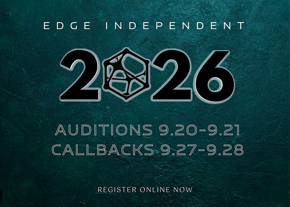 2026 Edge Independent Auditions