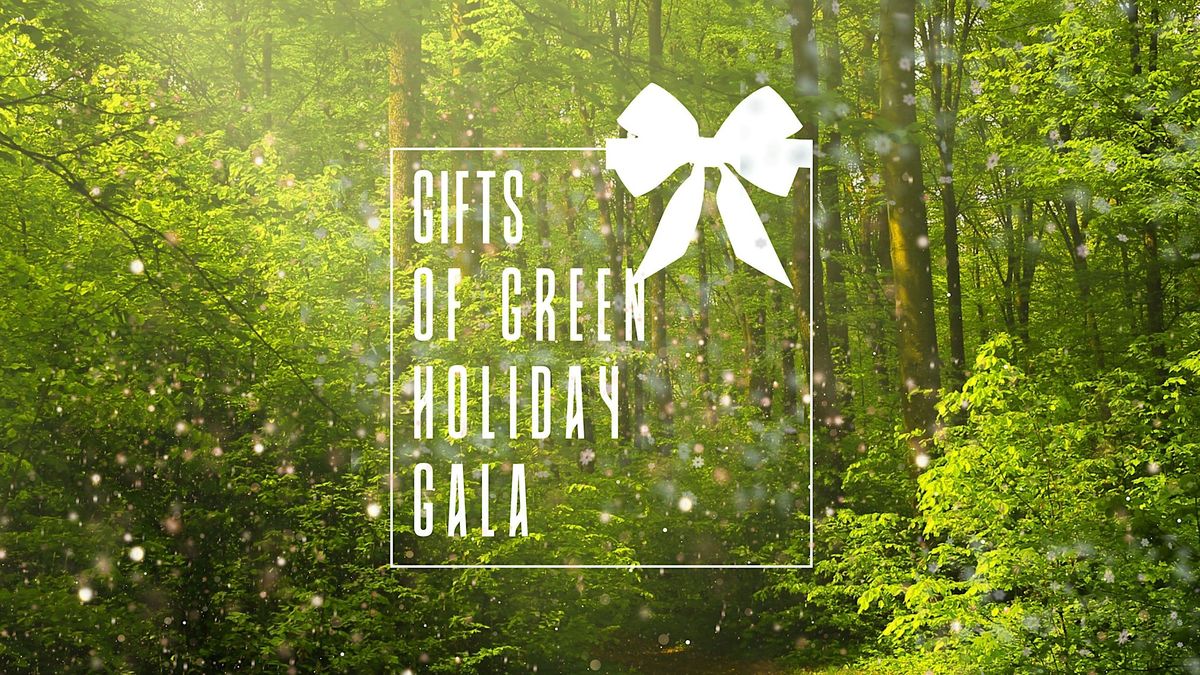 Gifts of Green Holiday Gala