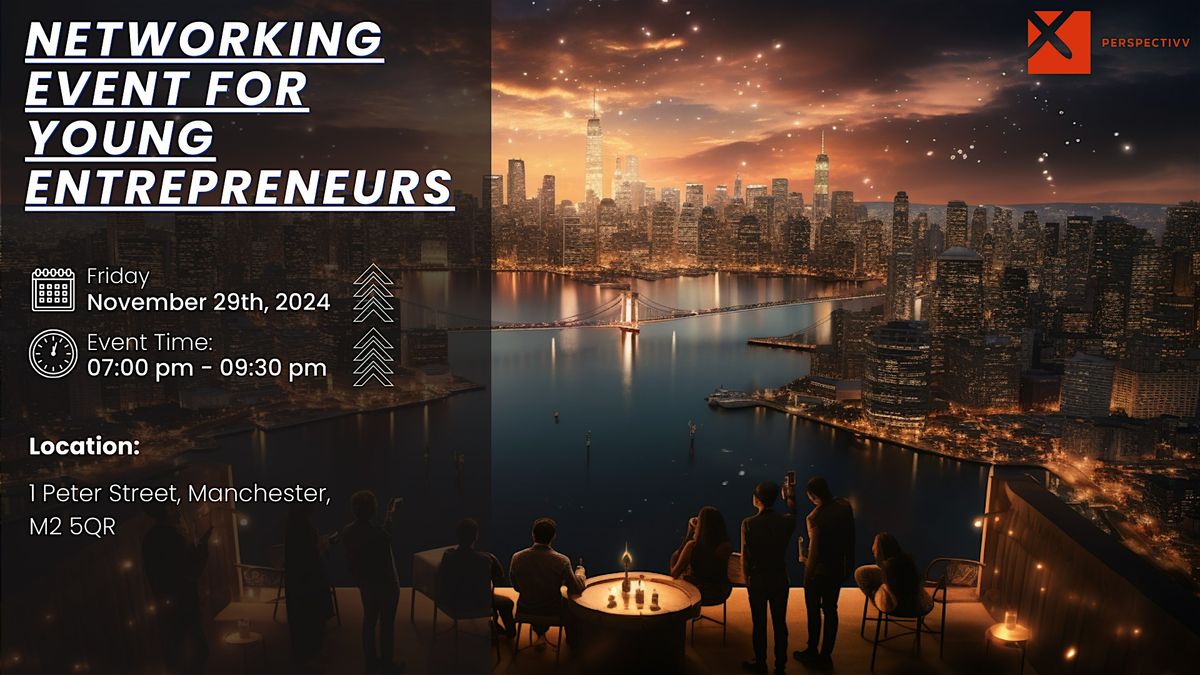 Business Networking Event For Young Entrepreneurs