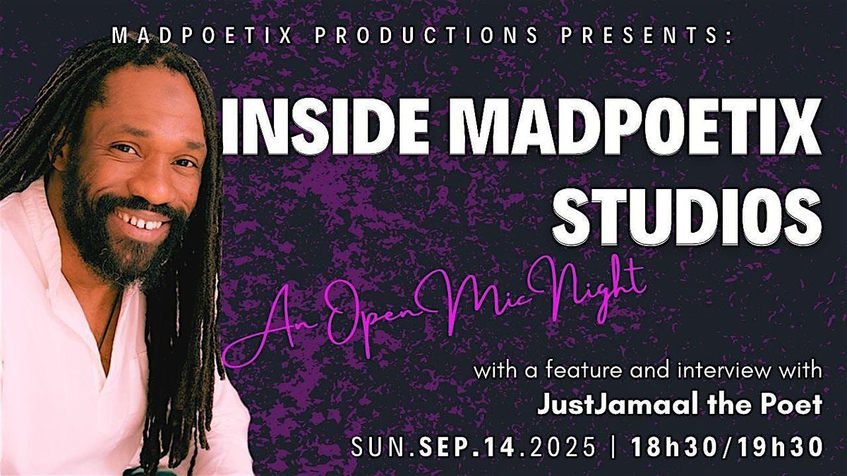 Inside Madpoetix Studios. (Open Mic) ft JustJamaal the Poet