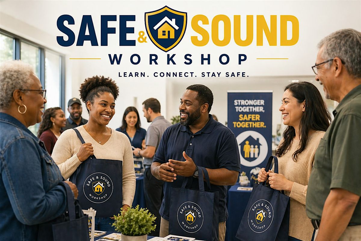Safe & Sound Community Workshop