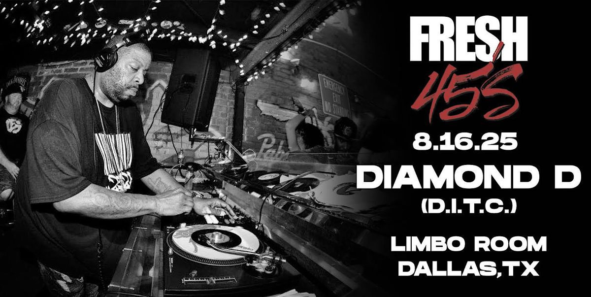 Fresh 45s Present: Diamond D (D.I.T.C.)