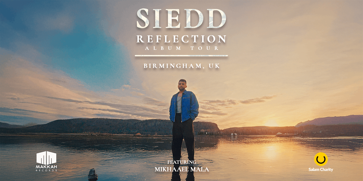 Siedd - The Reflection Album Tour | Birmingham