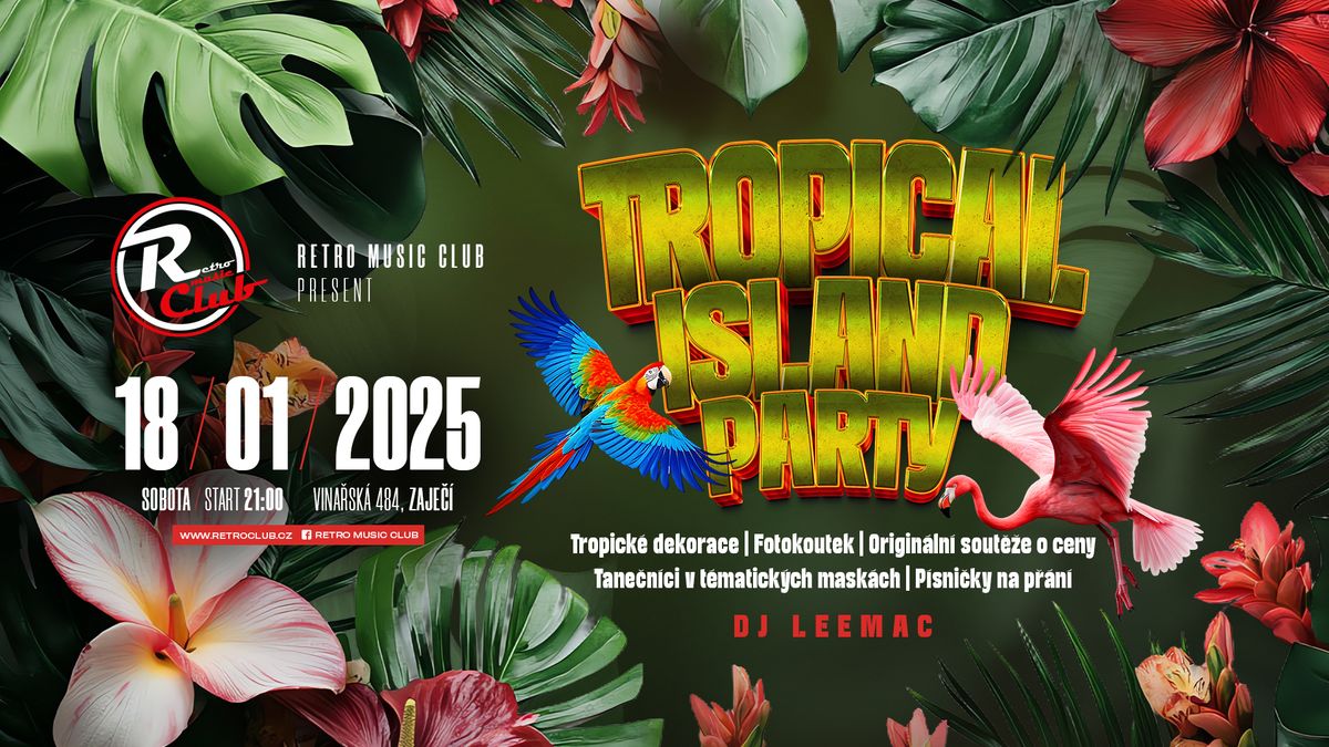 \u2605 TROPICAL ISLAND PARTY \u2605