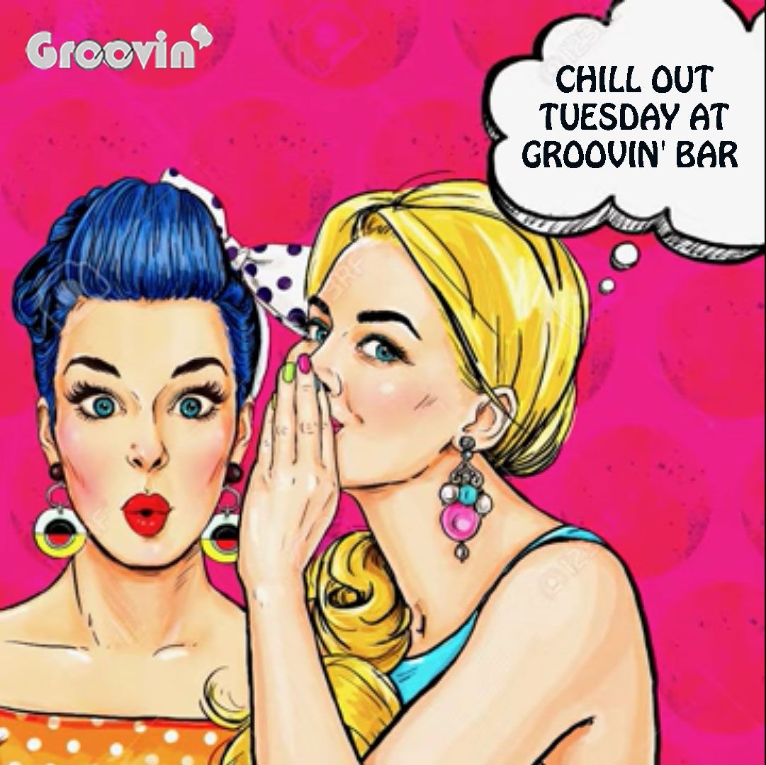 WTF?! It's chilling out time at Groovin' Bar! Every Tuesday enjoy the heat!