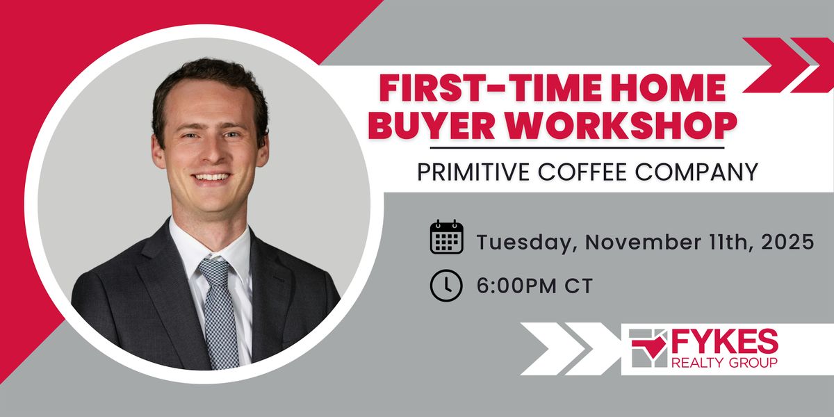 First-Time Home Buyer Workshop