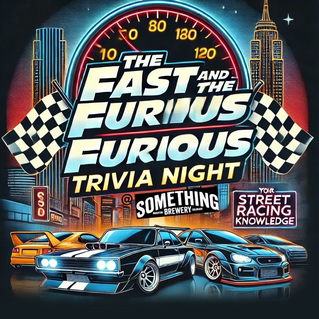 Fast and the Furious Trivia Night @Something Brewery