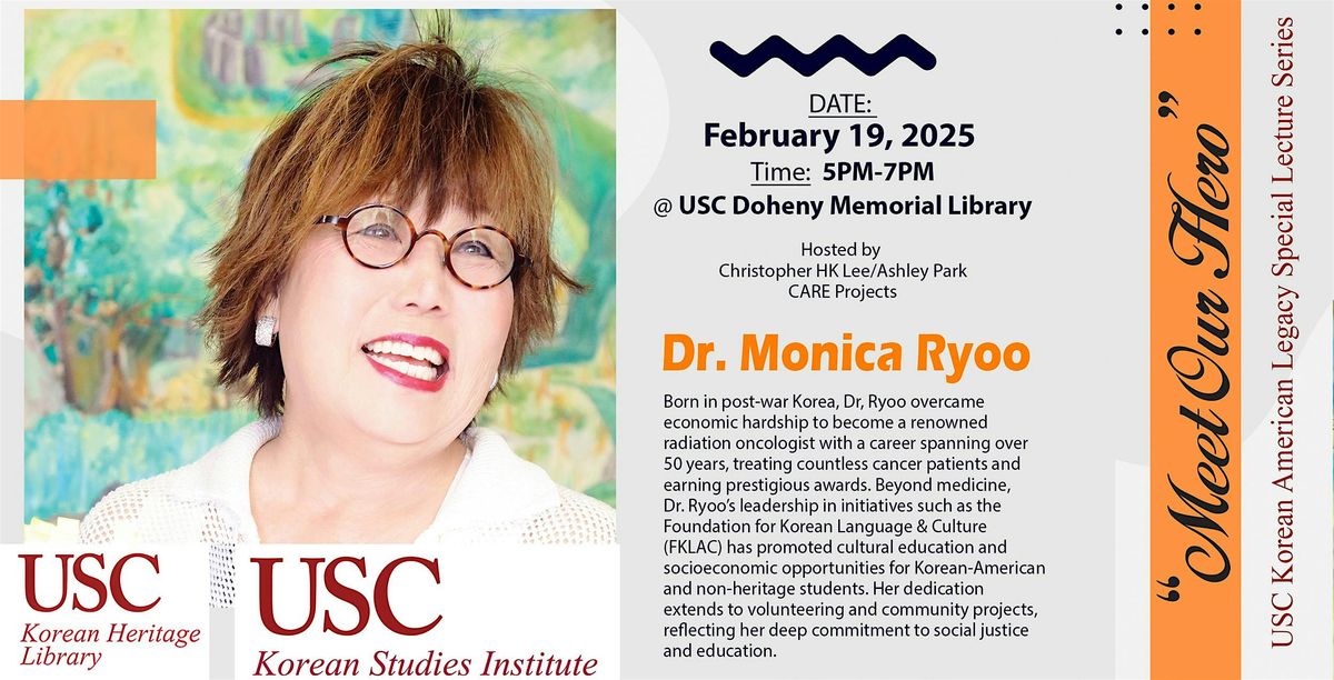 Meet Our Hero! - Dr. Monica Ryoo