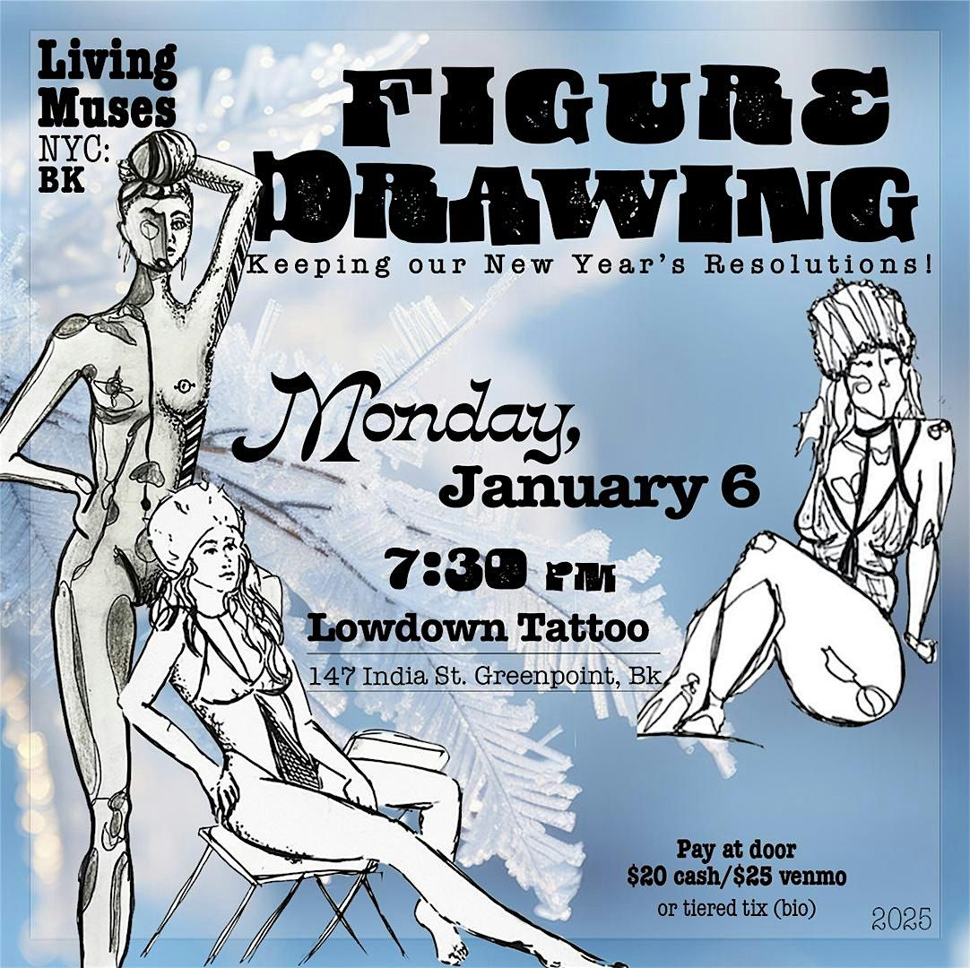 Living Muses Drawing Session at Lowdown Tattoo