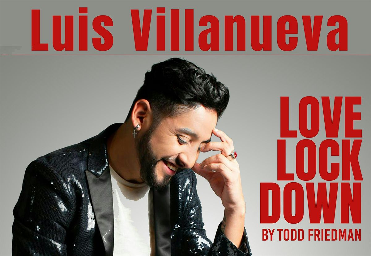 Luis Villanueva LOVE LOCK DOWN