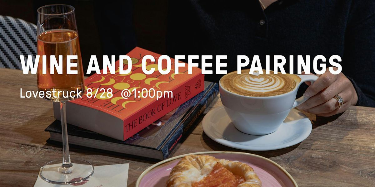 Wine and Coffee Pairing
