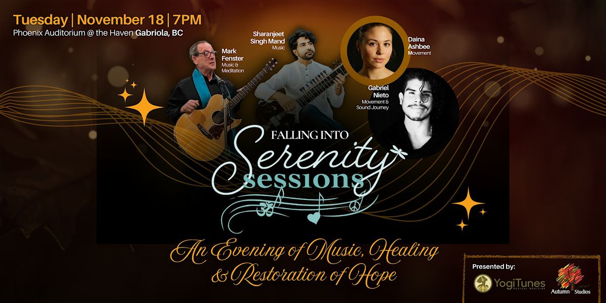 Falling into Serenity Sessions: An Evening of Music, Healing  & Restoration