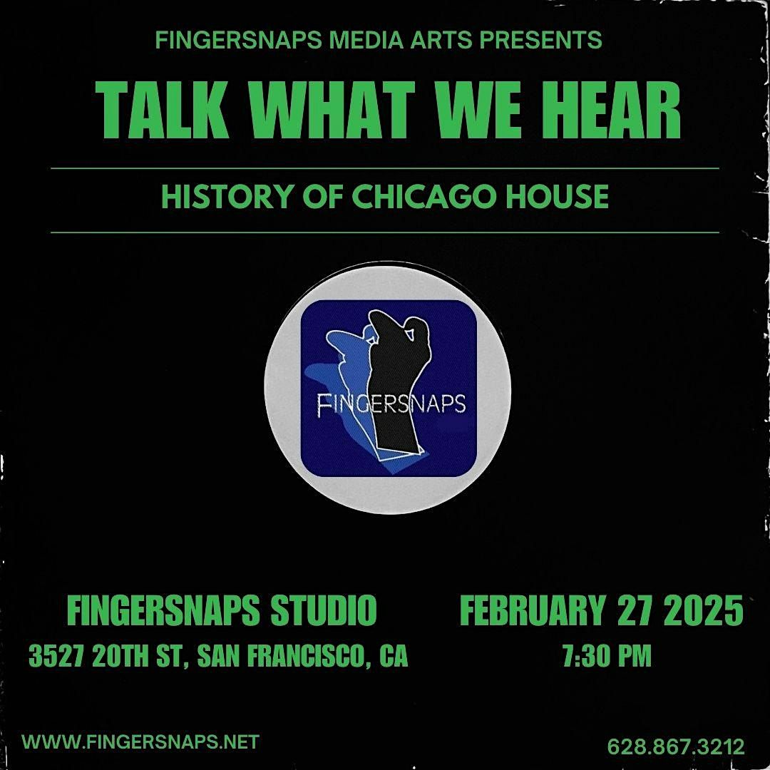 Talk What We Hear: History of Chicago House