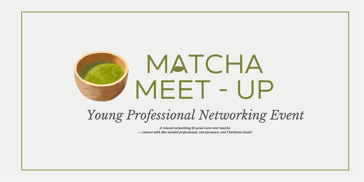 Matcha & Meet Up