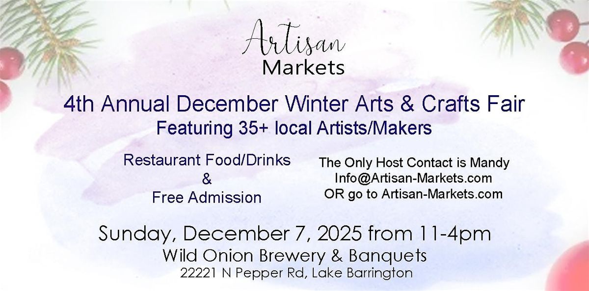 4th Annual December Winter Arts and Crafts Fair Hosted by Artisan Markets