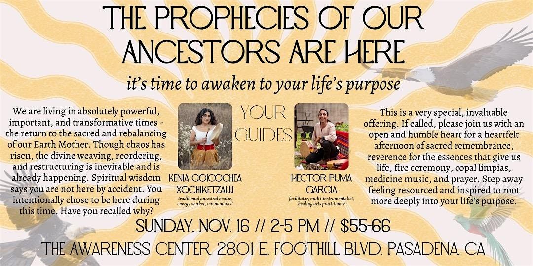 \u2728THE PROPHECIES OF OUR ANCESTORS ARE HERE~Awaken your Life\u2019s Purpose \u2728