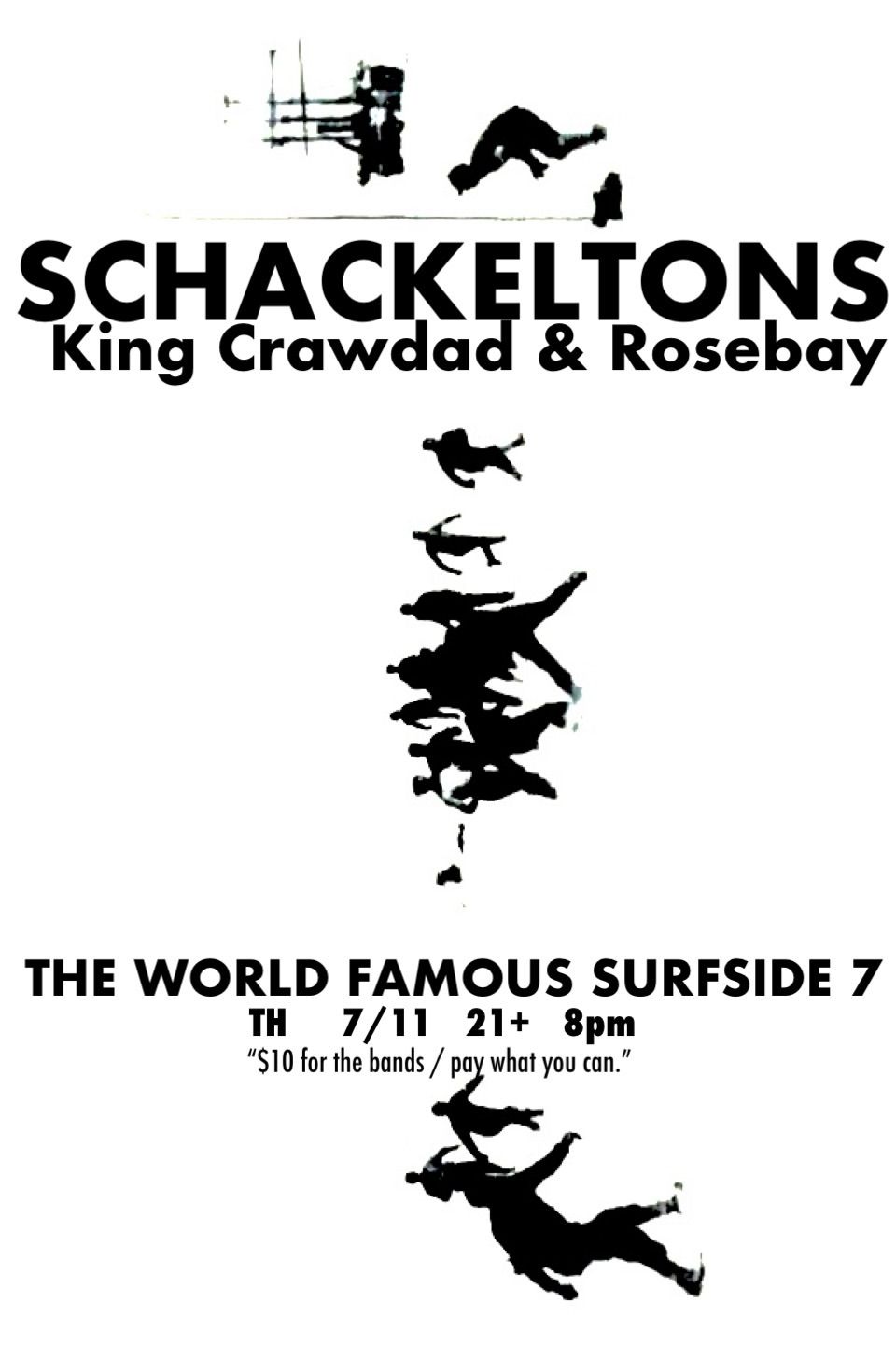 SCHACKELTONS  w\/ King Crawdad and Rosebay