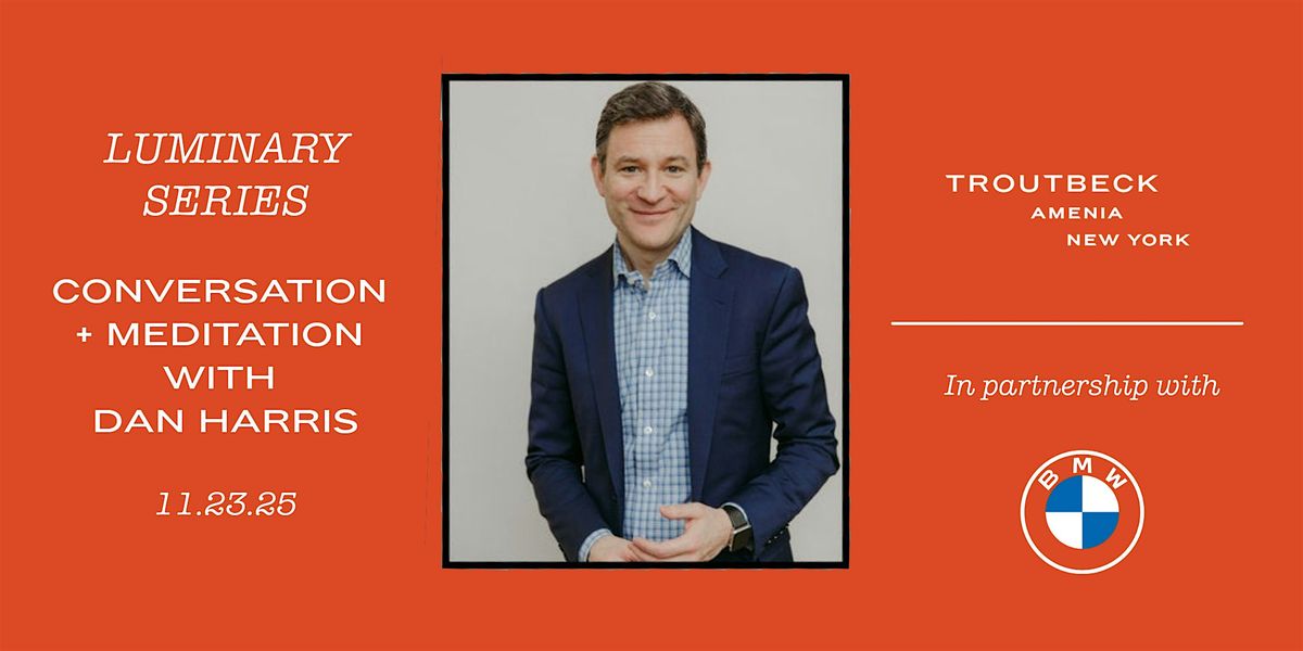 Luminary Series: Conversation + Meditation with Dan Harris