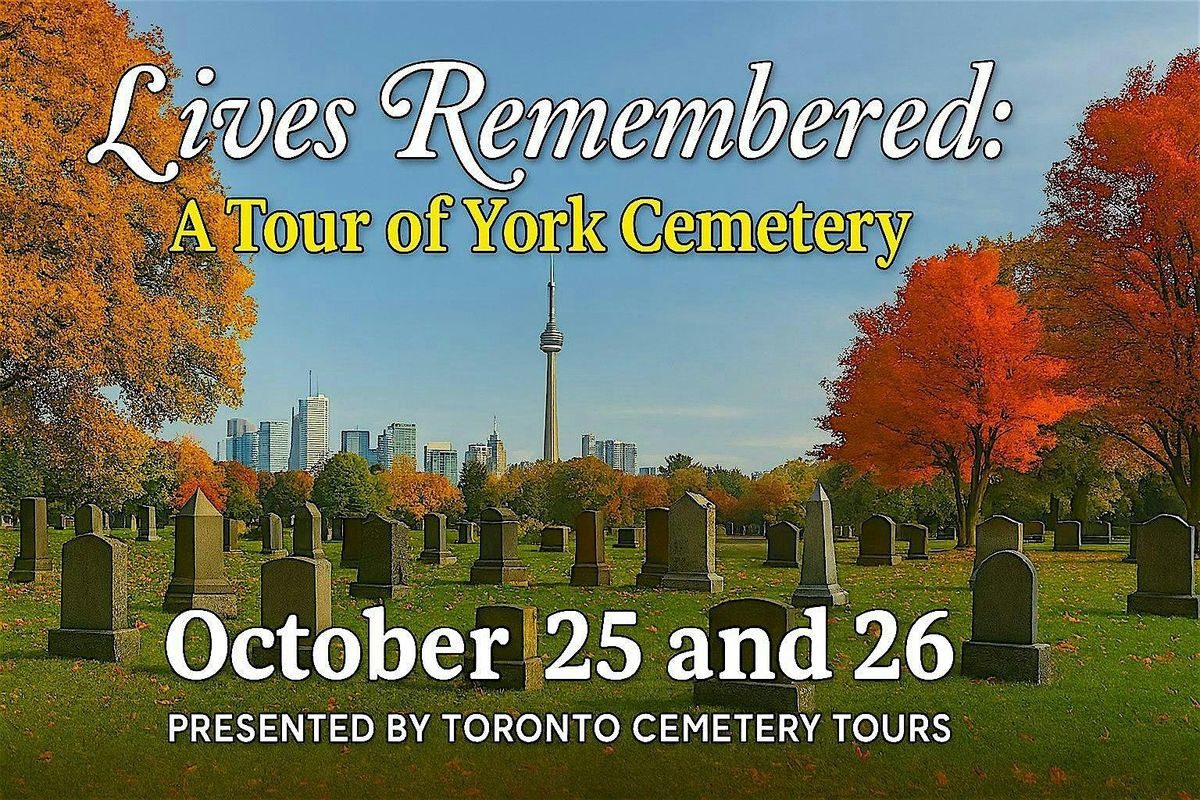 Lives Remembered: A Tour of York Cemetery