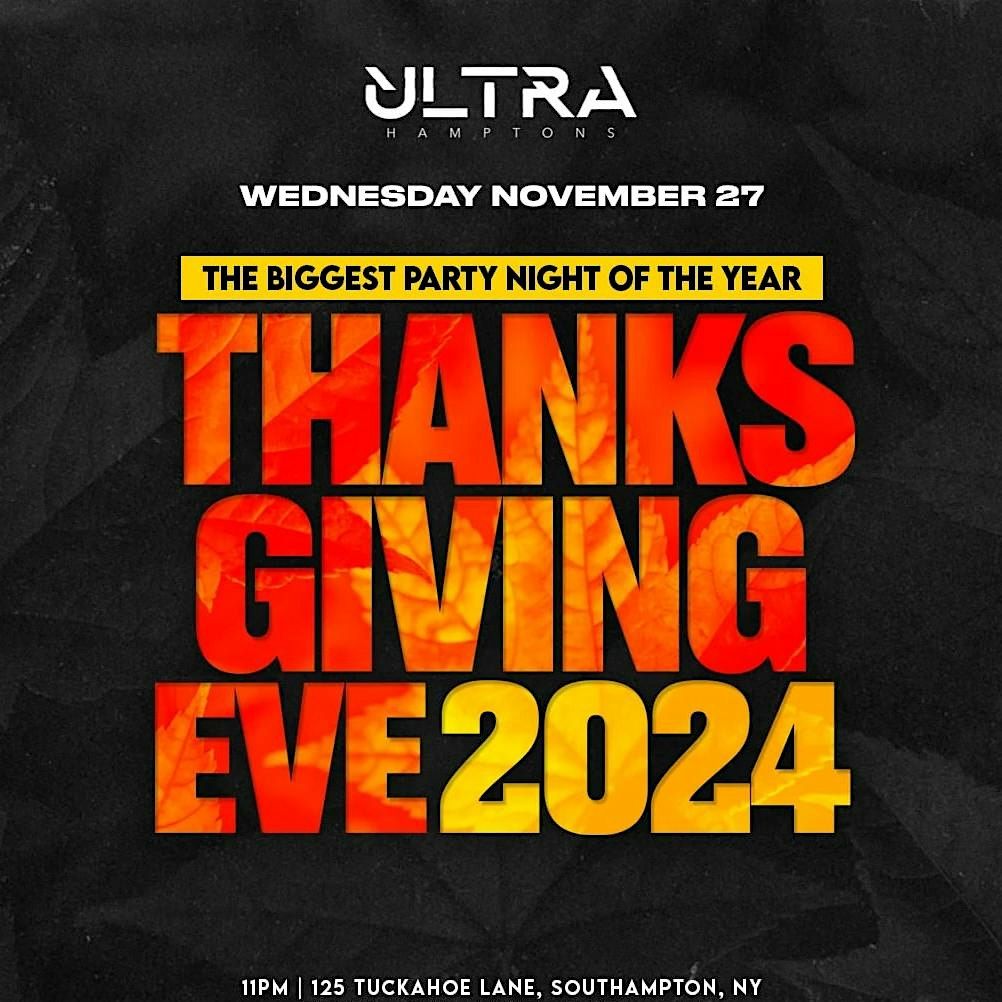 ULTRA CLUB HAMPTONS THANKSGIVING EVE (18 TO PARTY) OFF CAMPUS