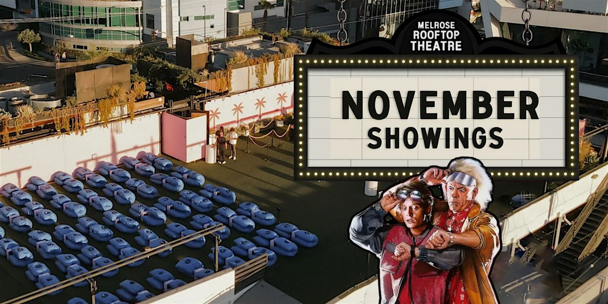 Back to the Future: 40 Year  Anniversary at MELROSE ROOFTOP THEATRE | Weho
