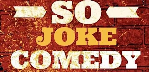 Open mic \/ sc\u00e8ne ouverte So Joke Comedy club