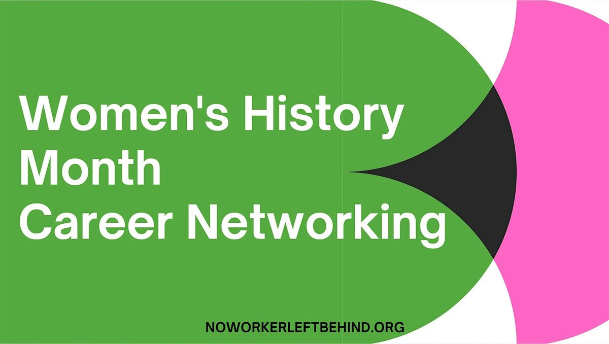 #Women'sHistoryMonth #NetworkingEvent!