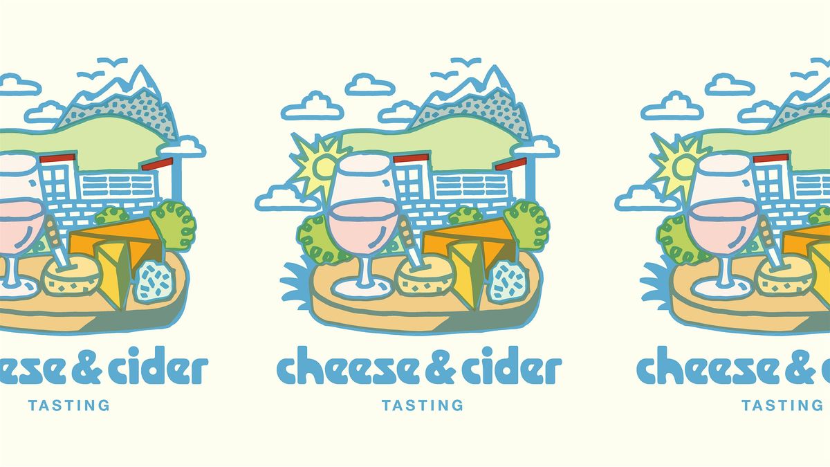Cheese & Cider Pairing