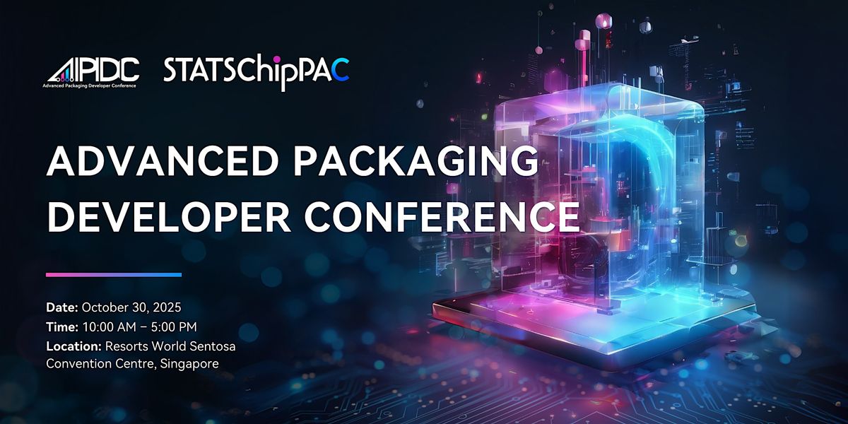 Advanced Packaging Developer Conference 2025