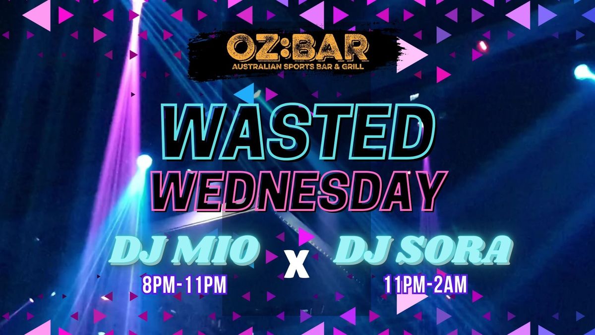 WASTED Wednesdays | OZ:BAR | 16.10.24