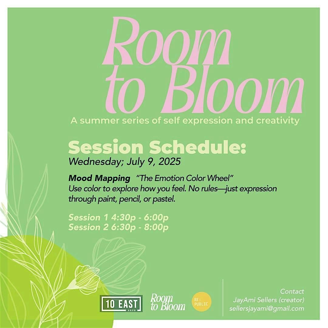 Room To Bloom: A Summer Series of  Self Expression and Creativity