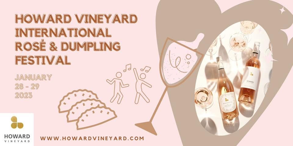 Howard Vineyard International Ros\u00e9 & Dumpling Festival