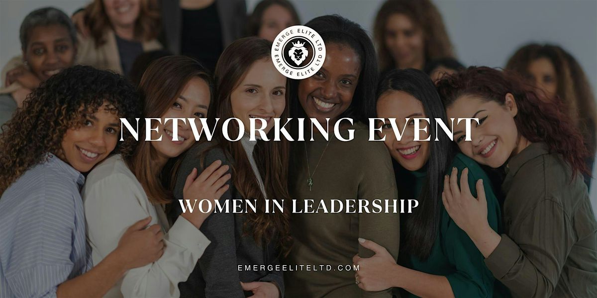 Networking Event: Women in Leadership